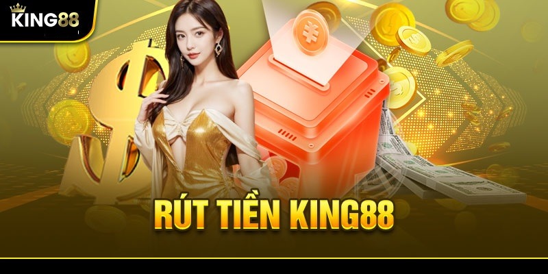 Rất nhiều các vấn đề có thể gặp phải khi thực hiện rút tiền king88