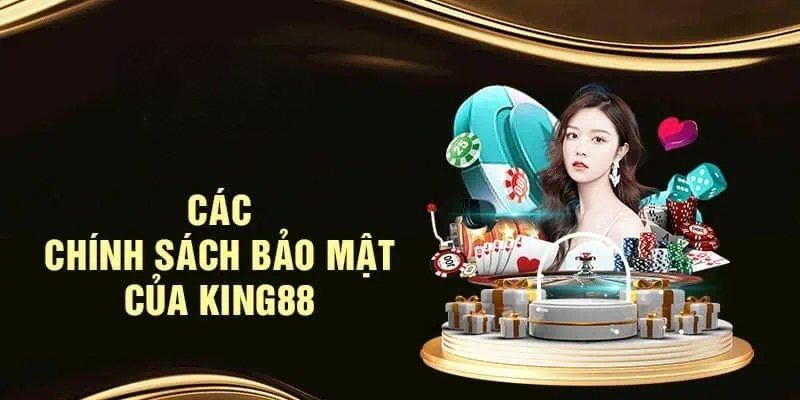 Chi tiết quyền người chơi tại chính sách bảo mật king88