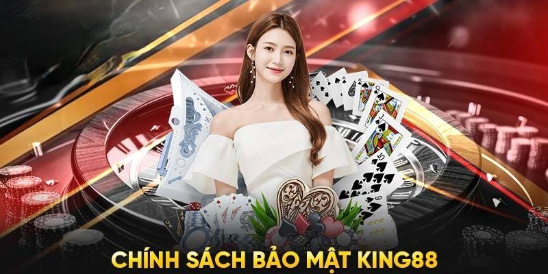 Cụ thể về trách nhiệm đôi bên tại chính sách bảo mật king88