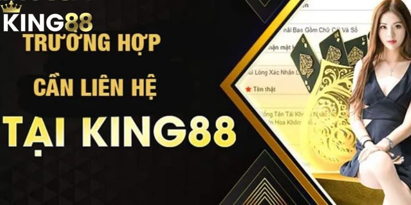 Liên hệ king88 báo cáo các lỗi và vi phạm