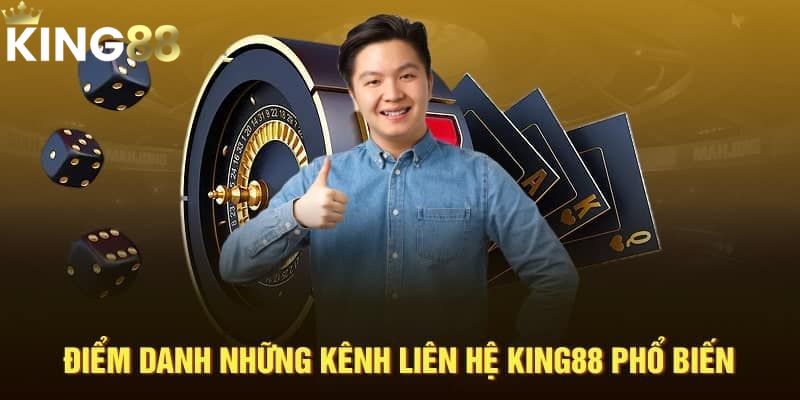 Liên hệ king88 trao đổi thông tin trên mạng xã hội